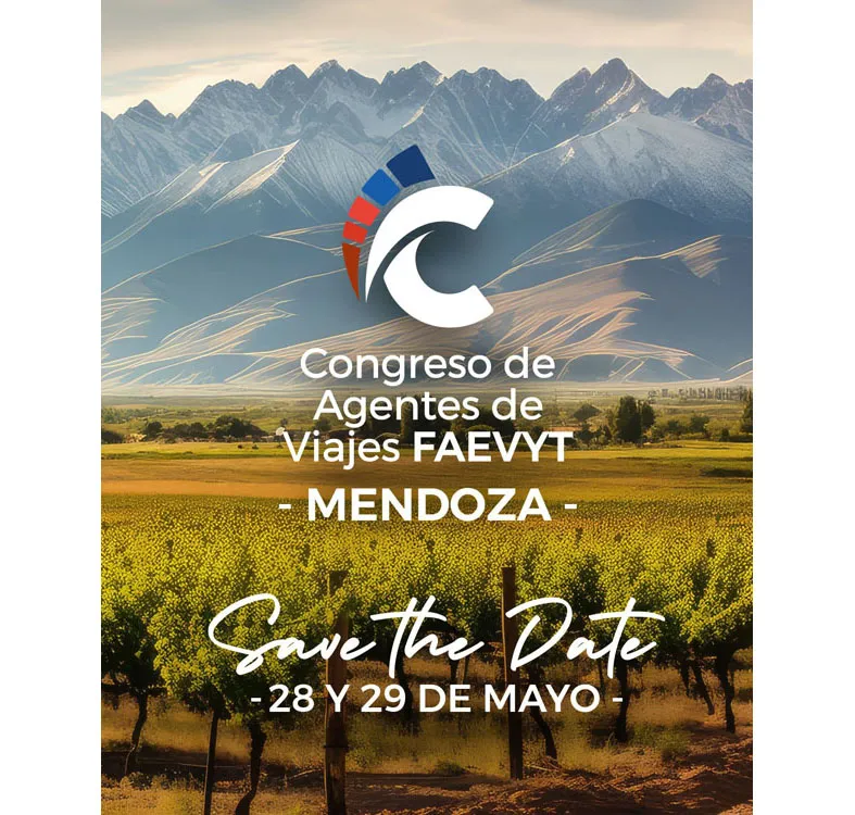 Save The Date Mendoza. Congreso de Agentes de Viajes FAEVYT