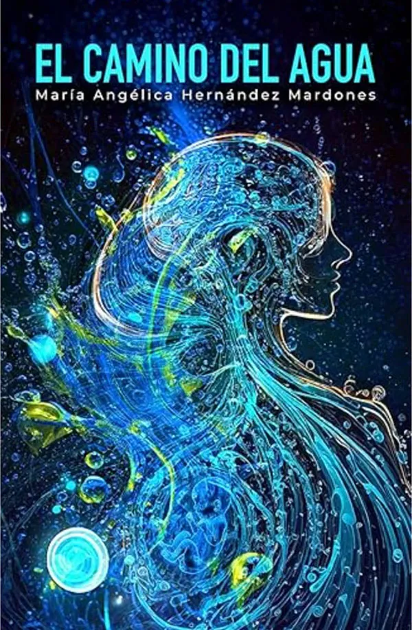 El camino del agua, de María Angélica Hernández Mardones. Portada copia